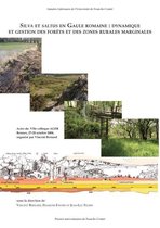 Annales littéraires - Silva et saltus en Gaule Romaine : Dynamique et gestion des forêts et des zones rurales marginales