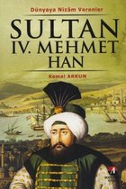 Sultan 4. Mehmet Han - (19. Osmanlı Padişahı 84. İslam Halifesi)