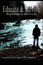 Educate and Survive: A compilation of Survival Knowledge