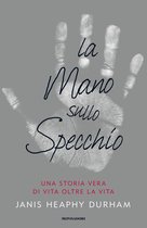 La mano sullo specchio