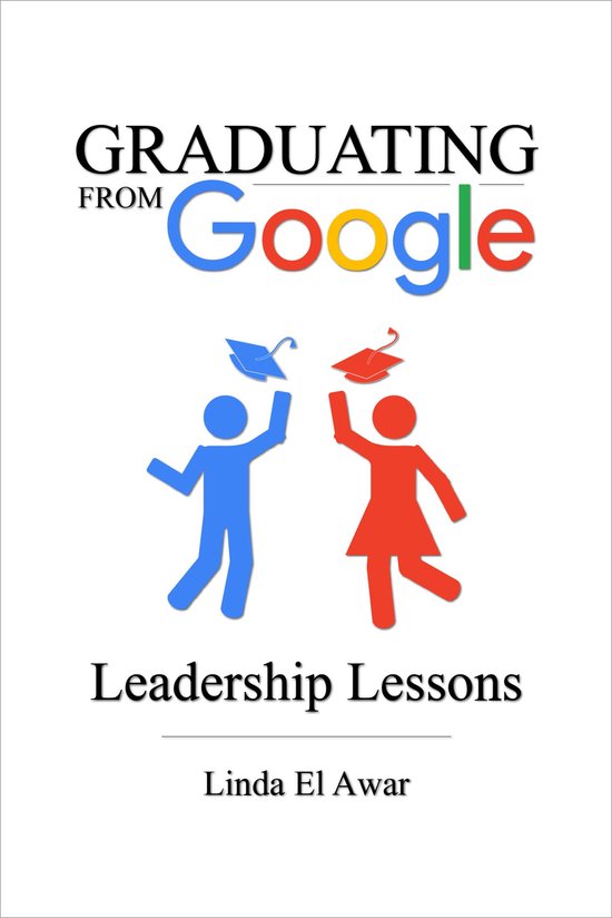 Graduating from Google: Leadership Lessons - cover