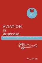 Aviation in Australia: From the barnstorming pioneers to the airlines of today
