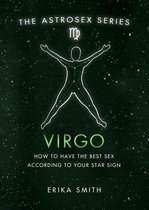 The Astrosex Series - Astrosex: Virgo