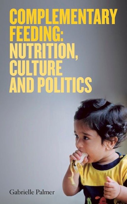 Complementary Feeding: nutrition, culture and politics - cover