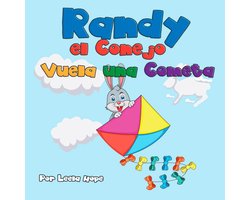 Randy el Conejo Vuela una Cometa