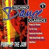 Techno Dance Classics, Vol. 1 - Pump Up The Jam