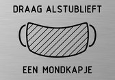 Deurbordje - mondkapje - draag - alstublieft - een - mondkapje - deurbord - rechthoek met RVS look