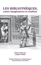 Études littéraires - Les Bibliothèques, entre imaginaires et réalités