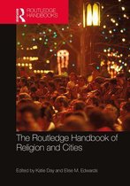 Routledge Handbooks in Religion - The Routledge Handbook of Religion and Cities