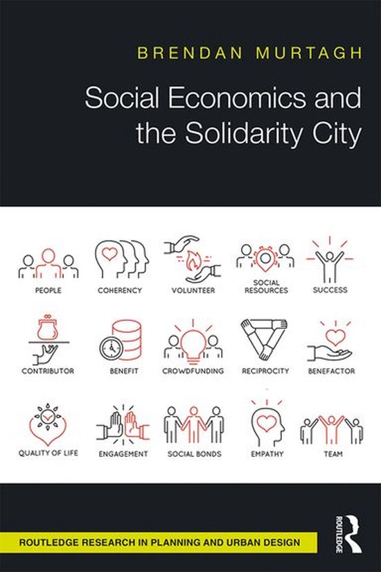 Routledge Research in Planning and Urban Design - Social Economics and the Solidarity City