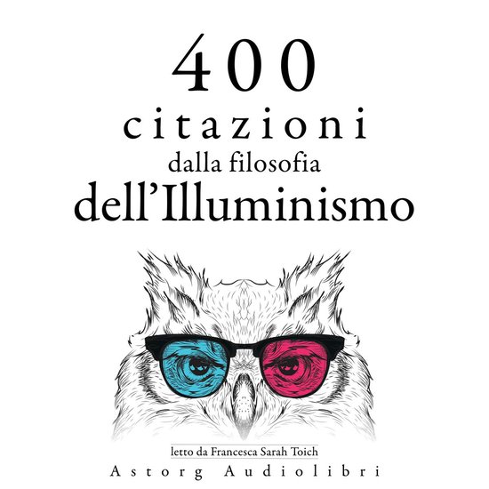 400 citazioni dalla filosofia dell'Illuminismo - cover