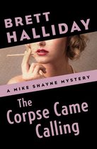 The Mike Shayne Mysteries - The Corpse Came Calling