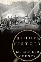 Hidden History - Hidden History of Litchfield County