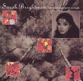Sarah Brightman - The trees they grow so high