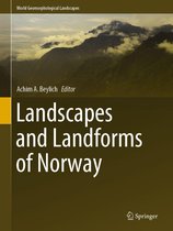 World Geomorphological Landscapes - Landscapes and Landforms of Norway