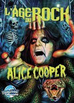 L'Age Du Rock : Alice Cooper