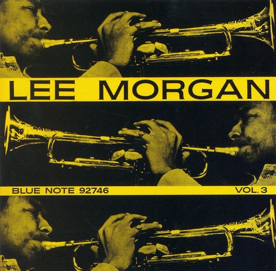 Albumhoes "Lee Morgan" "Vol. 3" "Blue Note 92746" met driemaal een man die op een trompet blaast.