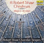 A Robert Shaw Christmas - Angels on High / Robert Shaw