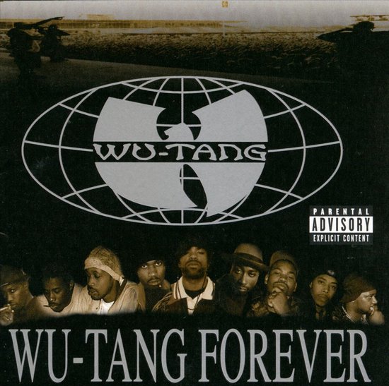 Albumhoes met de tekst 'WU-TANG FOREVER' en het 'WU-TANG'-logo. De foto toont de gezichten van zeven mannen.