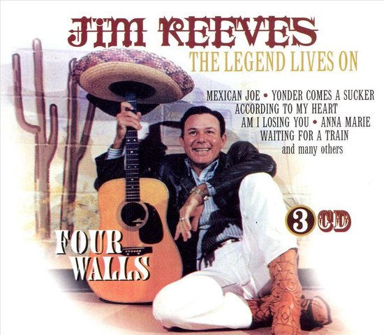 Albumcover met Jim Reeves zittend met een gitaar en sombrero, met cactussen op de achtergrond. 'Jim Reeves The Legend Lives On' en 'Four Walls'.