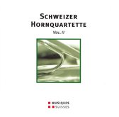 Schweizer Hornquartette Vol. Ii
