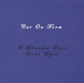 Cat On Form - A Blanket Over Your Eyes (CD)