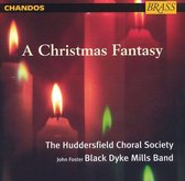 A Christmas Fantasy / Huddersfield Choral Society, et al
