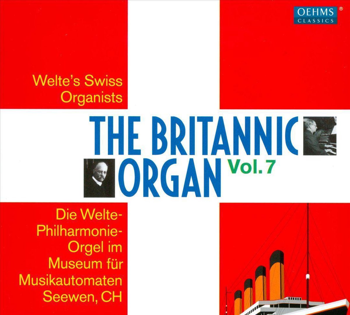 Various Artists - The Britannic Organ Vol. 7: Welte´s Swiss Organists (2 CD)