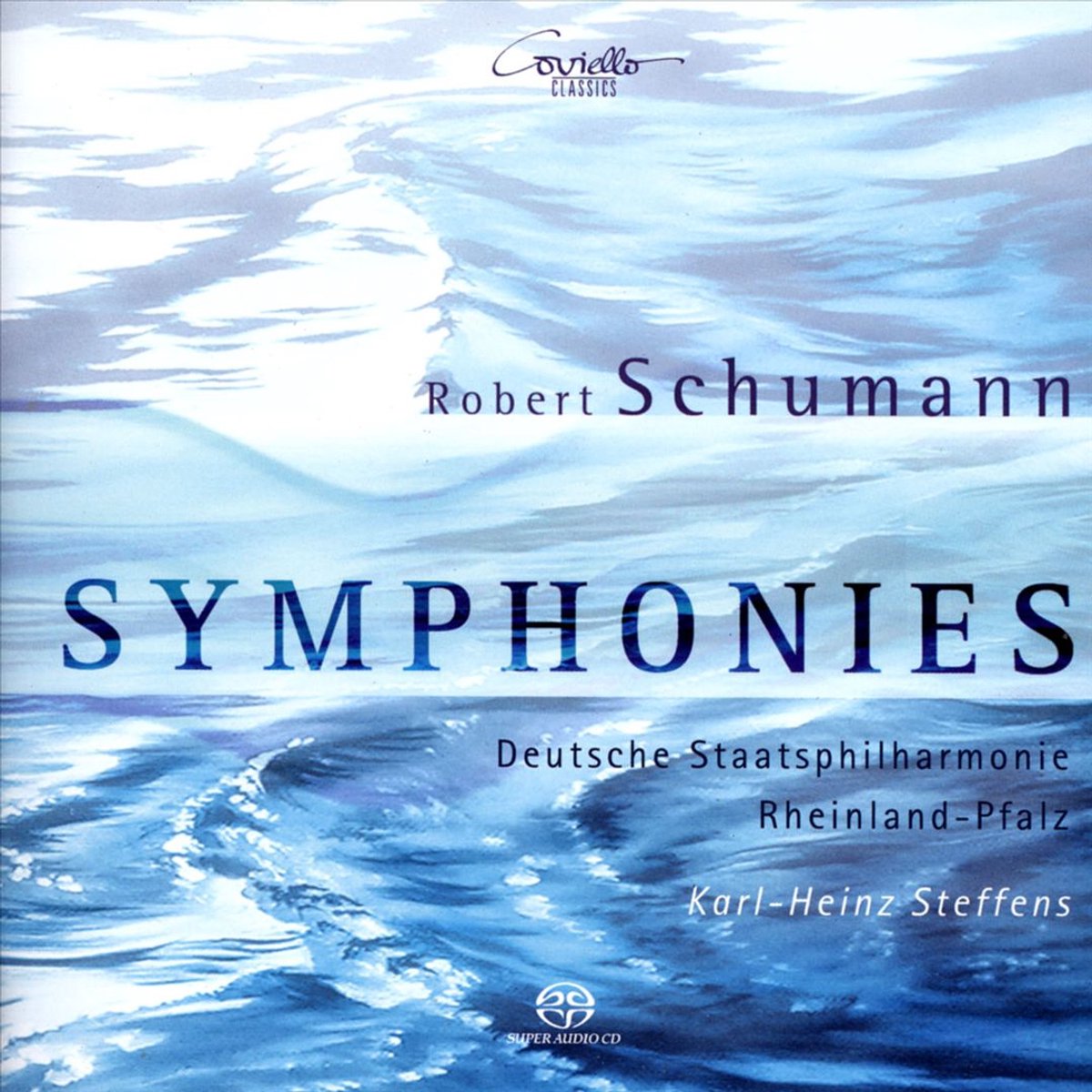 Robert Schumann: Symphonies