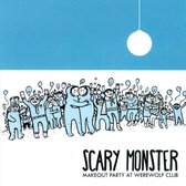 Scary Monster - Makeout Party At Werewolf Club (CD)