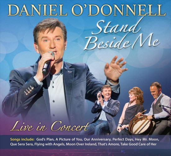 Stand Beside Me Live In Concert, Daniel O'Donnell Muziek bol