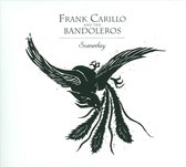 Frank Carillo & The Bandoleros - Someday (CD)