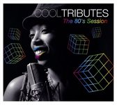 Cool Tributes -80'S  Sessions