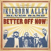 Kilborn Alley Blues Band - Better Off Now (CD)