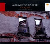 Gustavo Pazos Conde - Caraguata. Guitar Works From Uruguay (CD)
