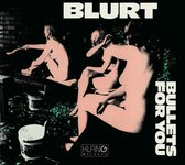 Blurt - Bullets For You (CD)