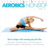 Fitness At Home:  Aerobics Nonstop Vol.2