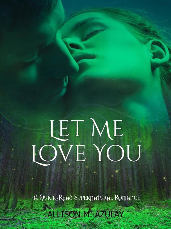 QuickRead Series 8 Let Me Love You (ebook), Allison M. Azulay