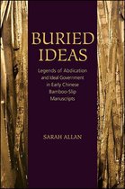 SUNY series in Chinese Philosophy and Culture - Buried Ideas