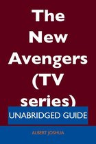 The New Avengers (TV series) - Unabridged Guide