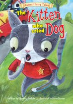 Animal Fairy Tales - The Kitten Who Cried Dog