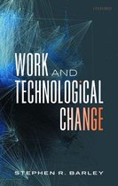 Clarendon Lectures in Management Studies - Work and Technological Change