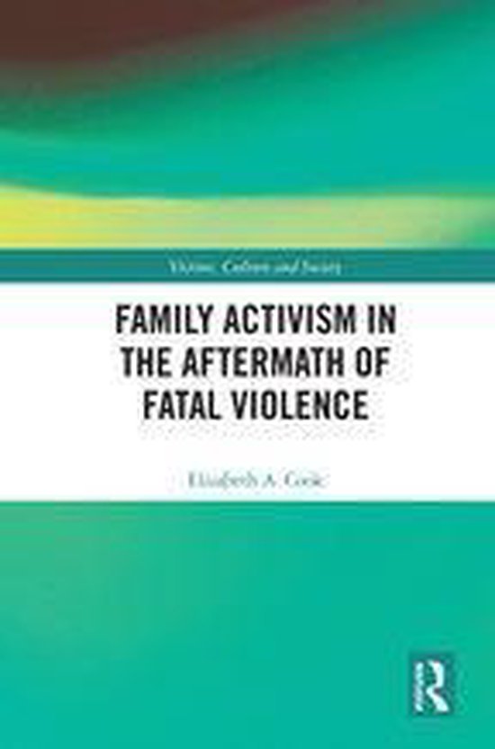 Victims, Culture and Society - Family Activism in the Afterm ... - cover