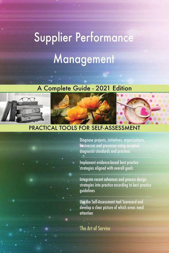 Supplier Performance Management A Complete Guide - 2021 Edition (ebook ...