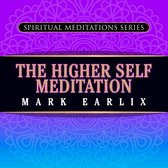 The Higher Self Meditation