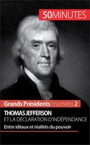 Grands Présidents 2 - Thomas Jefferson et la Déclaration d'indépendance