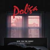 Polica - Give You The Ghost (LP)