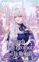 Touch My Brother and You Die 1 - Touch My Brother and You Die