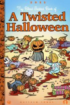 A Twisted Halloween - A Twisted Halloween 2022