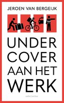 Undercover aan het werk